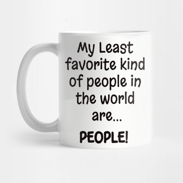 My Least favorite kind of people in the world are.... PEOPLE! by Kylie Paul